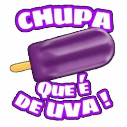 16 - CHUPA QUE É DE UVA