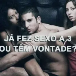 😋😈🔥🔞 JÁ FEZ SEXO A 3 😋😈🔥🔞