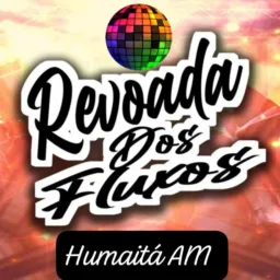 Revoada dos Fluxos #Humaitá 🔞
