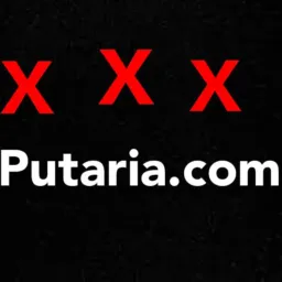 XXX  PUTARIA .COM  XXX