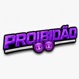 PROIBIDÃO 😈🔞🔕⛔