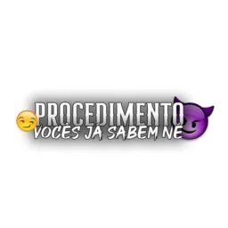 😏Procedimento vc já sabe😈