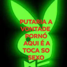 1 🔥PUTARIA A VONTADE 🔥