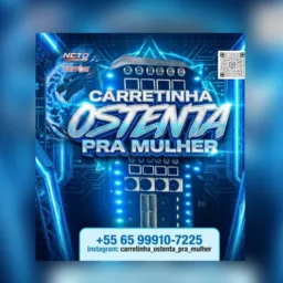 CARRETINHA OSTENTA PRA MULHER DO GP