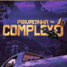 PRIVADINHA DO COMPLEXO 🚀😎
