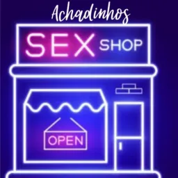 Achadinhos Sex Shop e lingerie feminina e masculina