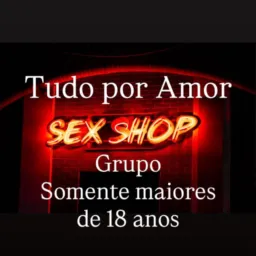 Tudo por Amor🔞(Sexy Shop)
