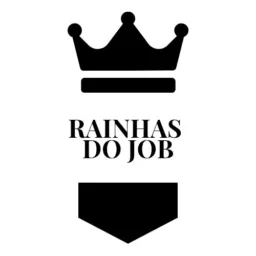 👑💃🏻RAINHAS DO JOB💃🏻👑