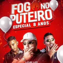FOGO NO PUTEIRO 🔥
