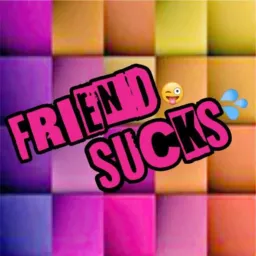 Friend Sucks 😜💦