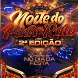 NOITE DO PENTE E RALA 2