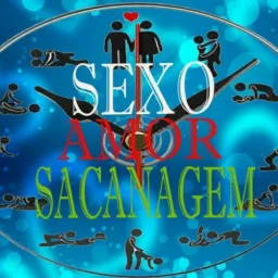 😎SEXO, AMOR E SACANAGEM💓🔞