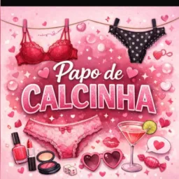 Papo calcinha 💖