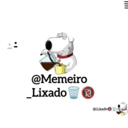 Memeiro.Lixado🔞🗑️