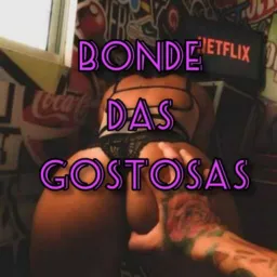 BONDE DAS GOSTOSAS🫦🌶️