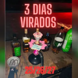 3 DIAS VIRADOS🤪🔥🥵