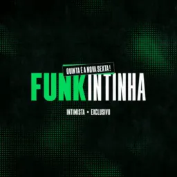 FUNKINTINHA 🔞