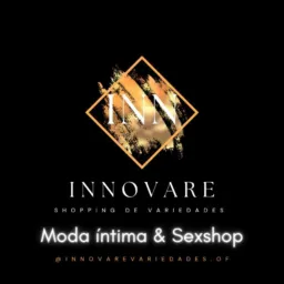 🔸INNOVARE (Moda íntima e Sexshop)#2🔸