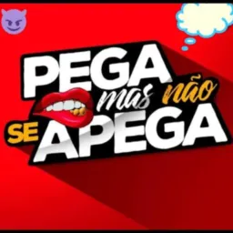 ♋PEGA ➰ E NAO SE APEGA 😈