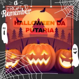 HALLOWEEN DA PUTARIA 🥵😈👹