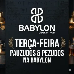 Terça-feira Dotados e Pezudos Babylon 🦶🏻🍆G07