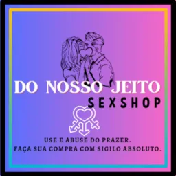 🌶️ Do Nosso Jeito 🔥 Sex Shop 🌶️