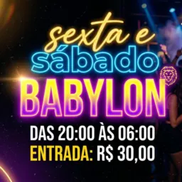 Sexta e Sábado Babylon até 06:00 🍆🍑✨🍆❤️