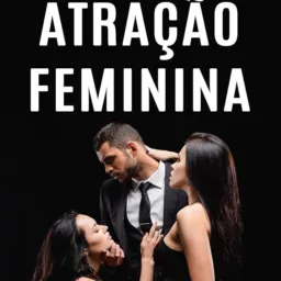 ATRAÇÃO FEMININA