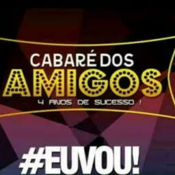 Cabare dos amigos 🌶️💃🏾