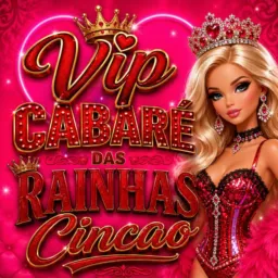Vip CINCAO CABARÉ DAS RAINHAS🔥💋