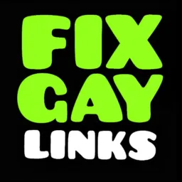FIX GAY LINKS