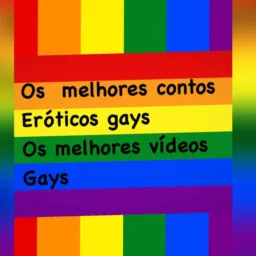 Os melhores Contos eróticos gay e os melhores vídeos gays