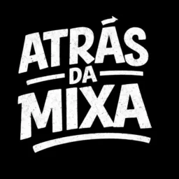 ATRAS DA MIXA 🤑🤑