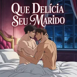 Que Delícia Seu Marido🫦