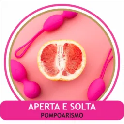 😋 Aperta e Solta, Turma 1 🌹   POMPOARISMO